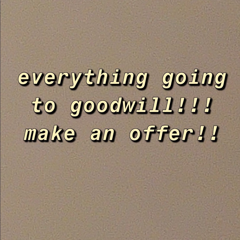 ITEMS GETTING DONATED NEXT WEEK! MAKE AN OFFER!